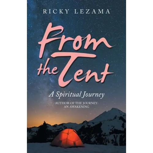 From the Tent: A Spiritual Journey