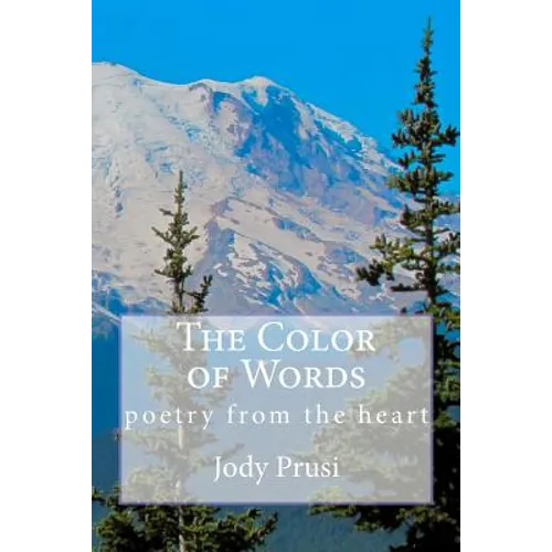 The Color of Words: poetry from the heart