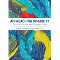 Approaching Disability: Critical Issues and Perspectives