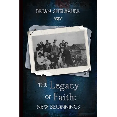 The Legacy of Faith: New Beginnings