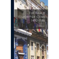 The Early History of Cuba 1492-1586