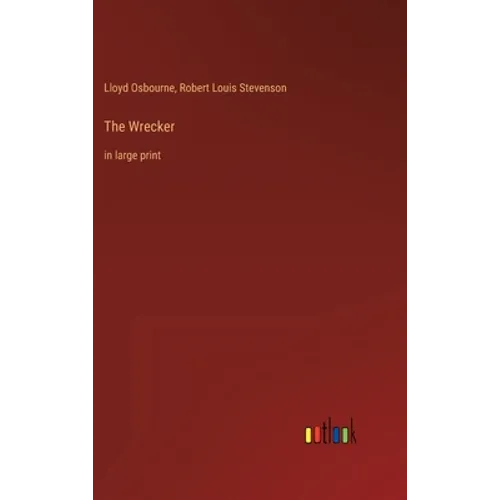 The Wrecker: in large print