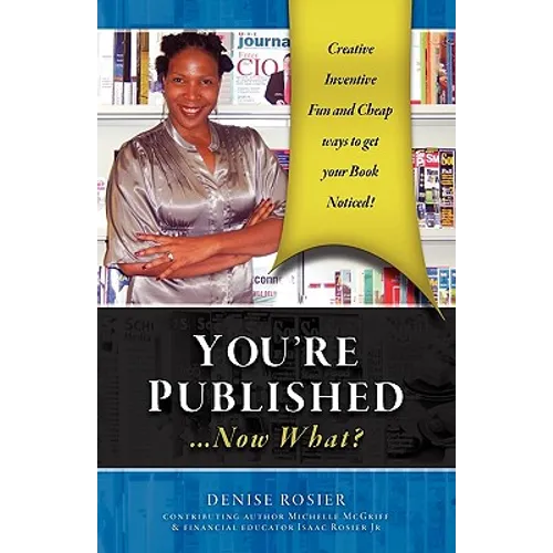 You're Published Now What?