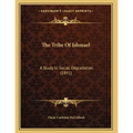 The Tribe Of Ishmael: A Study In Social Degradation (1891)