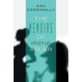 The Memoirs of Irene Adler: The Irene Adler Trilogy