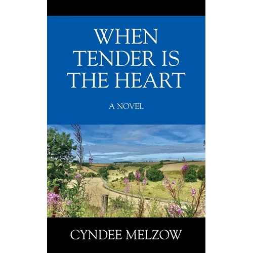 When Tender is the Heart