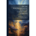 On the Electromagnetic Effect of Convection-currents