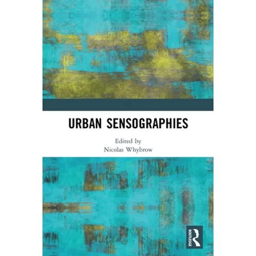 Urban Sensographies