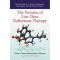 The Promise of Low Dose Naltrexone Therapy: Potential Benefits in Cancer, Autoimmune, Neurological and Infectious Disorders