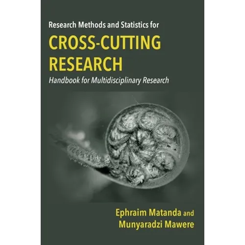 Research Methods and Statistics for Cross-Cutting Research: Handbook for Multidisciplinary Research