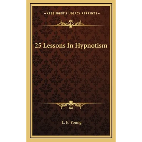 25 Lessons In Hypnotism