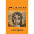 Thinking Theologically: 'The Mystic' and 'the Lawyer