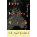 Lead Follow and Succeed. The Tango Way