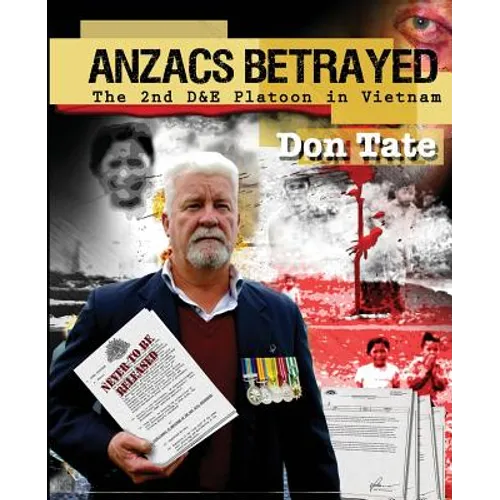 Anzacs Betrayed: The Story of the 2nd D&E Platoon