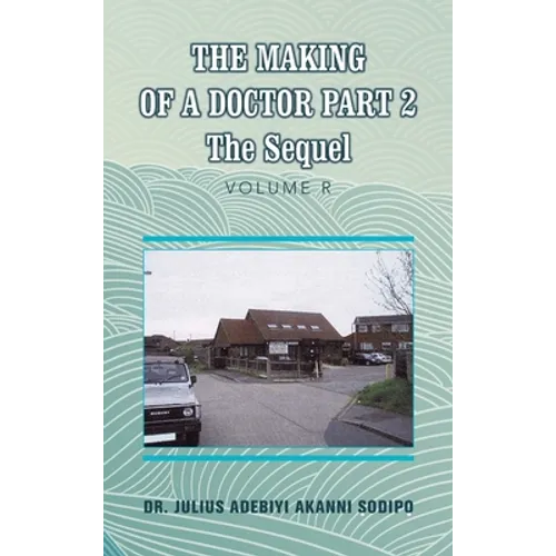 The Making of a Doctor Part 2: The Sequel