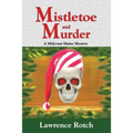 Mistletoe and Murder: A Midcoast Maine Mystery