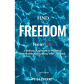 Find Freedom from IBS: A Holistic Approach to Wellness, Gut Health, and Getting Your Life Back