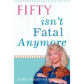 Fifty Isn't Fatal Anymore