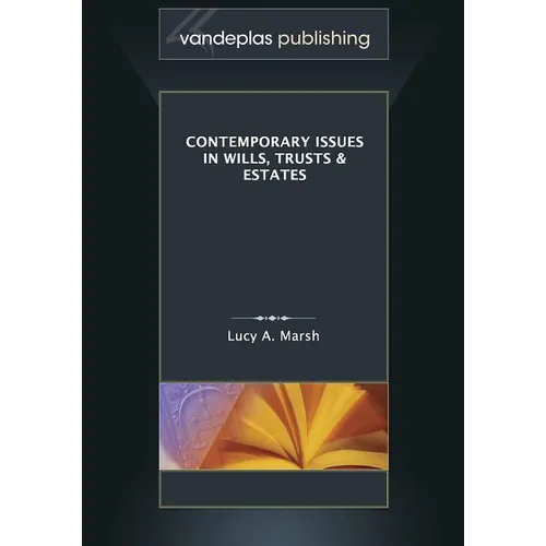 Contemporary Issues in Wills, Trusts & Estates