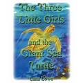 The Three Little Girls and the Giant Sea Turtle