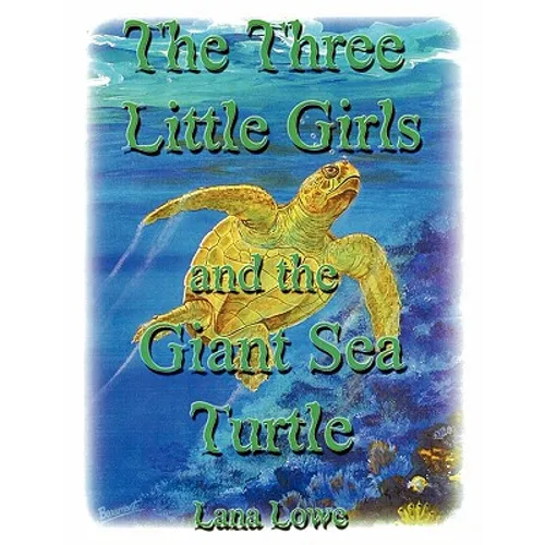 The Three Little Girls and the Giant Sea Turtle
