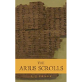 The Arius Scrolls