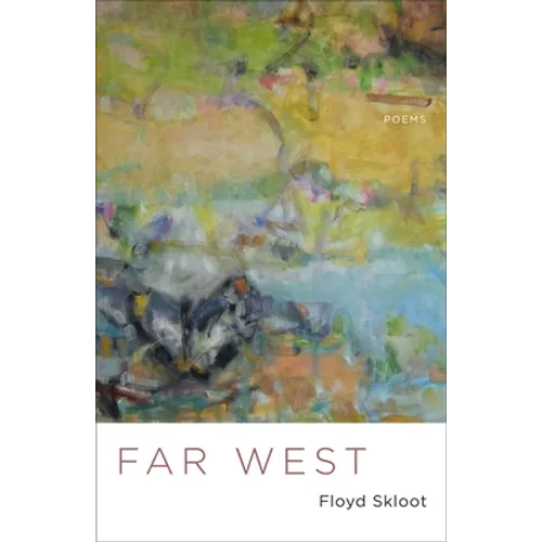 Far West: Poems