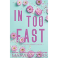 In Too Fast (Freshman Roommates Trilogy, Book 2)