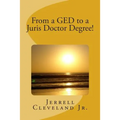 From a GED to a Juris Doctor Degree!