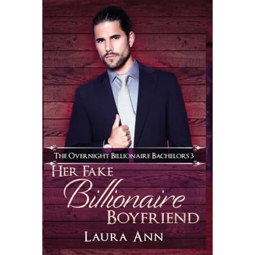 Her Fake Billionaire Boyfriend