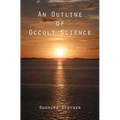 An Outline of Occult Science