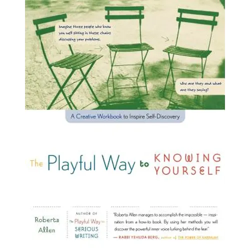 The Playful Way to Knowing Yourself: A Creative Workbook to Inspire Self-Discovery