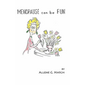 Menopause Can Be Fun