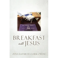 Breakfast with Jesus