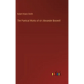 The Poetical Works of sir Alexander Boswell
