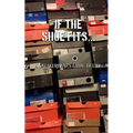 If the shoe fits: A sneakerheads guide to life