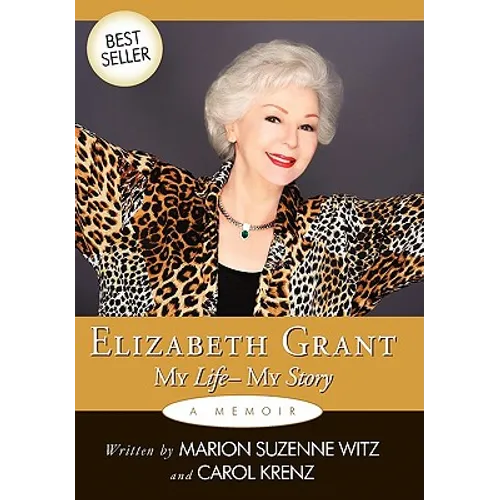 Elizabeth Grant: My Life-My Story