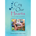 Cry of Our Hearts: A Christian Weight-Loss Devotional