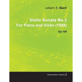 Violin Sonata No.3 by Johannes Brahms for Piano and Violin (1888) Op.108