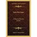 Aria Da Capo: A Play In One Act (1920)