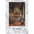 Mr. Searles and the Organ