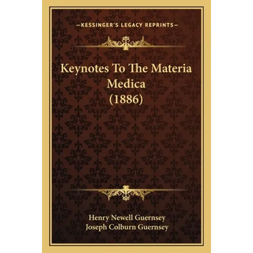Keynotes To The Materia Medica (1886)