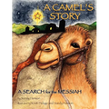 A Camel's Story, a Search for the Messiah
