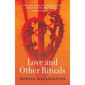 Love and Other Rituals: Selected Stories