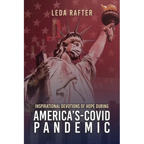 Inspirational Devotions of Hope During America's Covid-Pandemic