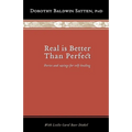 Real is Better than Perfect: Stories and saying for self-healing