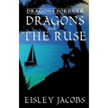 Dragons Forever - Dragons and the Ruse