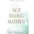 Not Dating Material