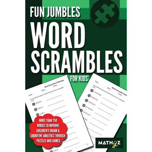 Fun Jumbles Word Scrambles for Kids: More than 750 words to improve children's brain & cognitive abilities through puzzles and games