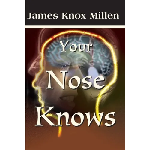 Your Nose Knows: A Study of the Sense of Smell